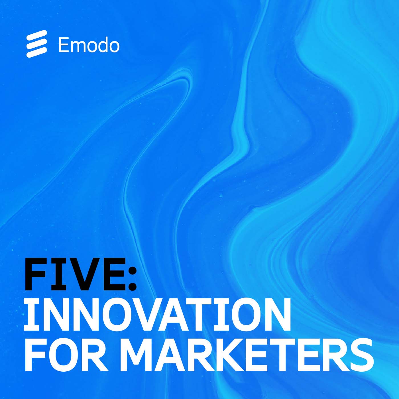 FIVE: Innovation for Marketers