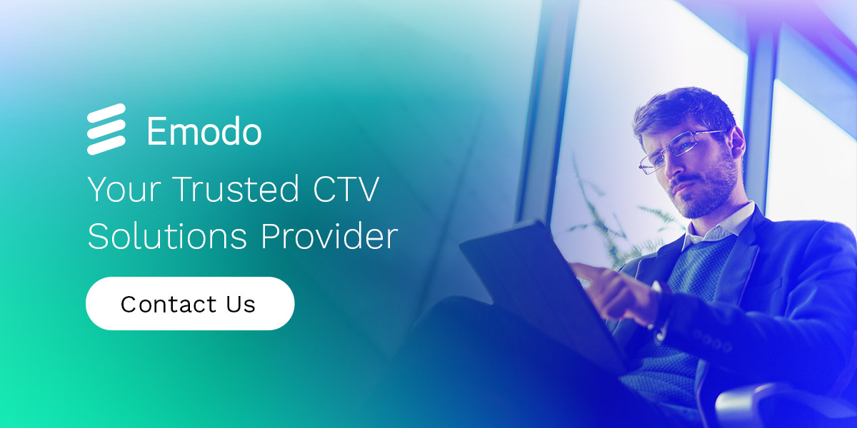 Emodo: Your Trusted CTV Solutions Provider